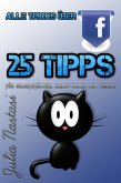 Alle Tricks über Facebook - 25 Tipps für Selbstständige, kleine Firmen und Vereine (eBook, ePUB)