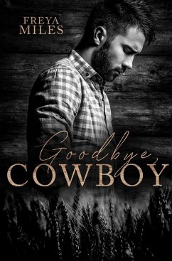 Goodbye Cowboy - Miles, Freya