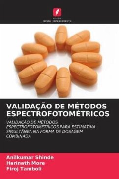 VALIDAÇÃO DE MÉTODOS ESPECTROFOTOMÉTRICOS - Shinde, Anilkumar;More, Harinath;Tamboli, Firoj