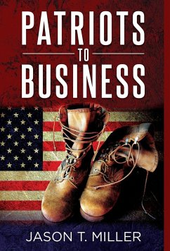 Patriots to Business - Miller, Jason