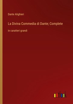 La Divina Commedia di Dante; Complete