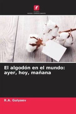 Cover El algodón en el mundo: ayer, hoy, mañana