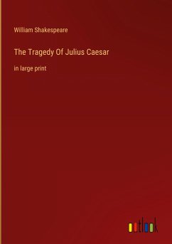 The Tragedy Of Julius Caesar