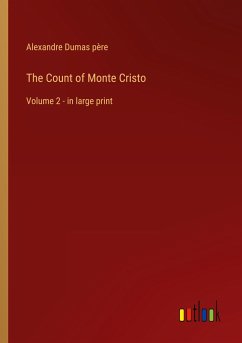 The Count of Monte Cristo - Dumas Père, Alexandre