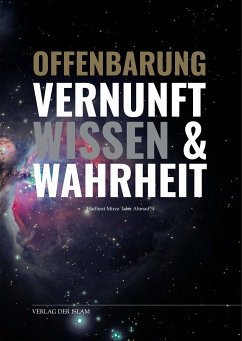 Offenbarung Vernunft Wissen und Wahrheit (eBook, ePUB) - Ahmad, Hadhrat Mirza Tahir