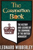 The Coronation Book: The History and Legends of the Crowning of the British Monarchy (eBook, ePUB)