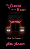 The Lizard and the Bear (First-Kiss Romance, #2) (eBook, ePUB) The Lizard and the Bear (First-Kiss Romance, #2) (eBook, ePUB)