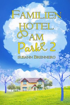 Familienhotel am Park 2 (eBook, ePUB) - Brennero, Susann
