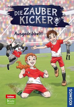 Ausgedribbelt! / Die Zauberkicker Bd.2 - Schreuder, Benjamin