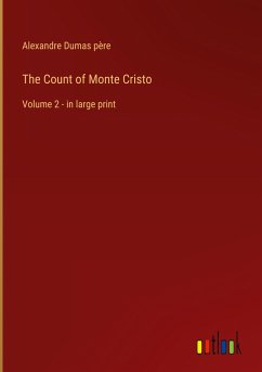 The Count of Monte Cristo - Dumas Père, Alexandre