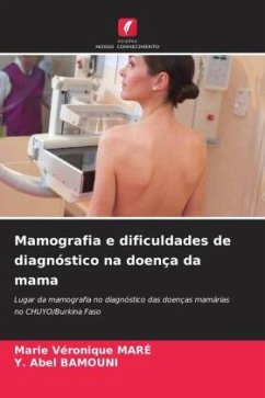 Mamografia e dificuldades de diagnóstico na doença da mama - MARÉ, Marie Véronique;BAMOUNI, Y. Abel