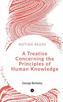 A Treatise Concerning the Principles of Human Knowledge - Berkeley, George