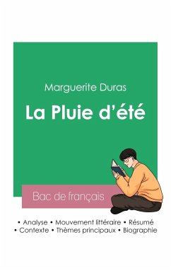 Réussir son Bac de français 2023: Analyse de La Pluie d'été de Marguerite Duras - Duras, Marguerite