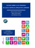 Estudio sobre la ley orgánica de lucha contra el dopaje en el deporte