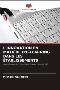 L'INNOVATION EN MATIÈRE D'E-LEARNING DANS LES ÉTABLISSEMENTS - Walimbwa, Michael