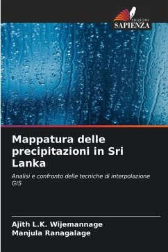 Mappatura delle precipitazioni in Sri Lanka - Wijemannage, Ajith L.K.;Ranagalage, Manjula