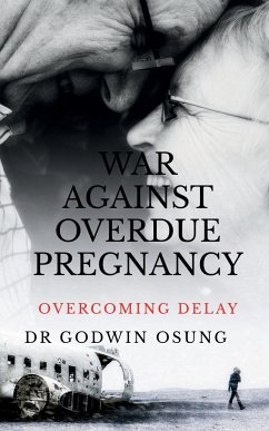 WAR AGAINST OVERDUE PREGNANCY - Godwin