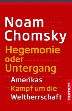 Hegemonie oder Untergang (eBook, ePUB) - Chomsky, Noam