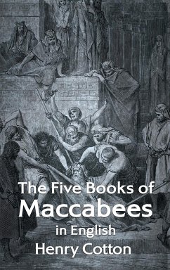 The Five Books of Maccabees in English Hardcover - Henry Cotton