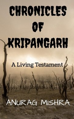 Chronicles Of Kripangarh - Mishra, Anurag