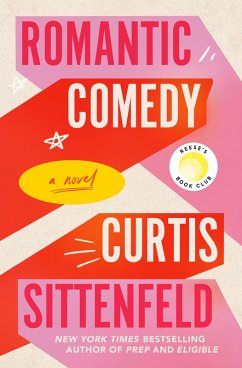 Romantic Comedy - Sittenfeld, Curtis