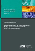 Interaktionstechniken für mobile Augmented-Reality-Anwendungen basierend auf Blick- und Handbewegungen Interaktionstechniken für mobile Augmented-Reality-Anwendungen basierend auf Blick- und Handbewegungen