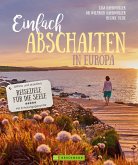 Einfach abschalten in Europa (eBook, ePUB)