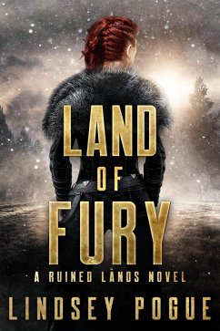 Land of Fury (Ruined Lands, #3) (eBook, ePUB) - Pogue, Lindsey