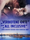 &quote;Verbotene Orte&quote; und &quote;All Inclusive&quote;: Zwei Erotik-Reihen von Vanessa Salt (eBook, ePUB)