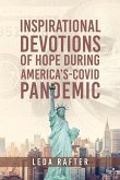 Inspirational Devotions of Hope During America's Covid-Pandemic