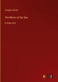 The Mirror of the Sea - Conrad, Joseph