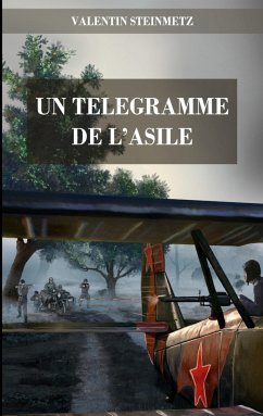 Un télégramme de l'asile