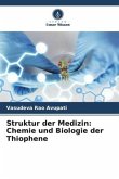 Struktur der Medizin: Chemie und Biologie der Thiophene