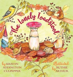 The Lonely Toadstool - Culpepper, Kristin Addington