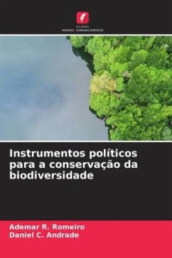 Instrumentos políticos para a conservação da biodiversidade - R. Romeiro, Ademar;C. Andrade, Daniel