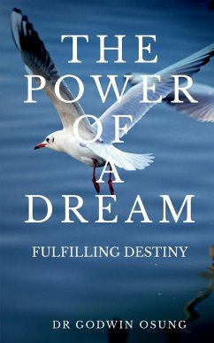 THE POWER OF A DREAM - Osung, Godwin