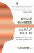 WHOLE NUMBERS AND HALF TRUTHS - Bild 1