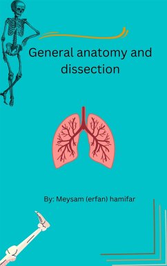 General anatomy and dissection (eBook, ePUB) - hamifar, Meysam