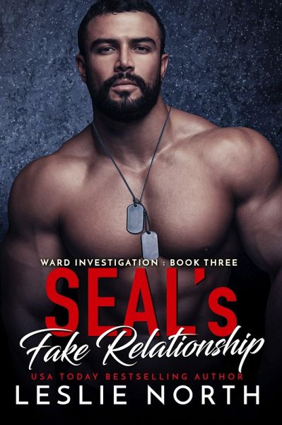 SEAL's Fake Relationship (Ward Investigation, #3) (eBook, ePUB)