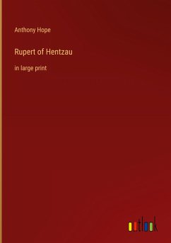 Rupert of Hentzau - Hope, Anthony