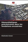 Géosynthétiques précontraints dans les fondations encastrées