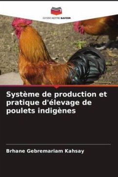 Système de production et pratique d'élevage de poulets indigènes - Kahsay, Brhane Gebremariam