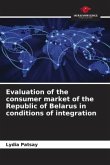 Evaluation of the consumer market of the Republic of Belarus in conditions of integration