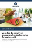 Von den Landwirten angewandte ökologische Anbautechnik