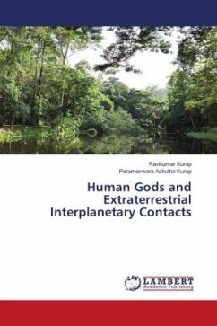 Human Gods and Extraterrestrial Interplanetary Contacts