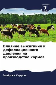 Vliqnie wyzhiganiq i defoliacionnogo dawleniq na proizwodstwo kormow - Karugiq, Jelajdzha