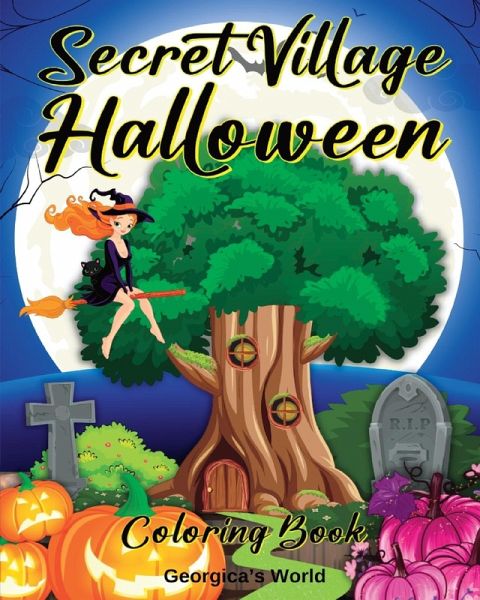 Secret Village Halloween Coloring Book Secret Village Halloween Coloring Book