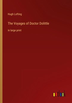 The Voyages of Doctor Dolittle - Lofting, Hugh