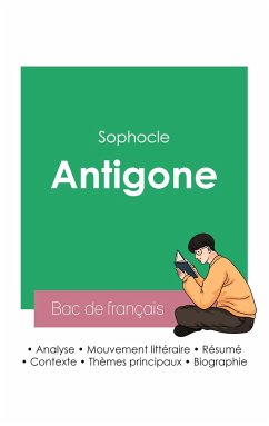 Réussir son Bac de français 2023: Analyse de la pièce Antigone de Sophocle - Sophocles