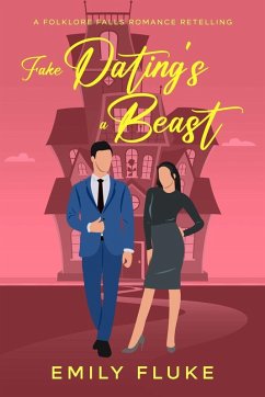 Fake Dating's a Beast - Fluke, Emily